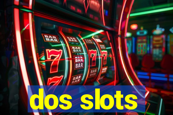 dos slots